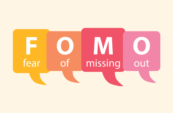 Fear of missing Out
